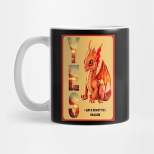 "YES I'M A BEAUTIFUL DRAGON" Mug